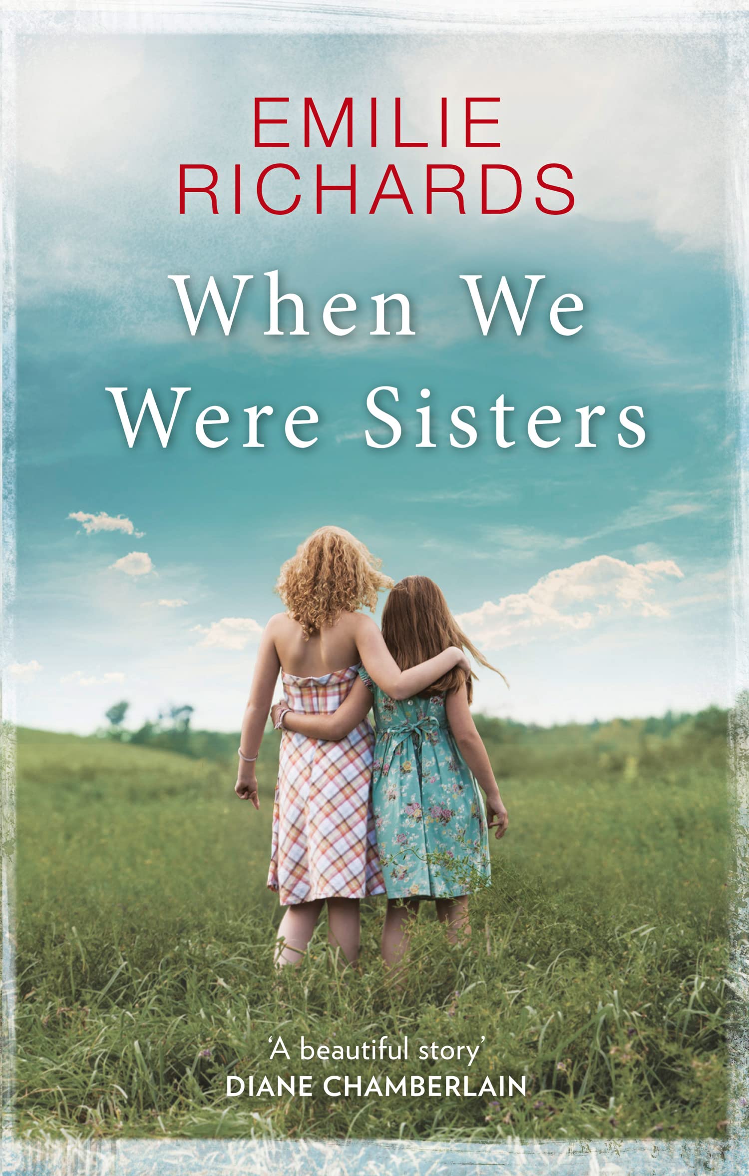When We Were Sisters: An unputdownable book club read about that bonds that can bind or break a family