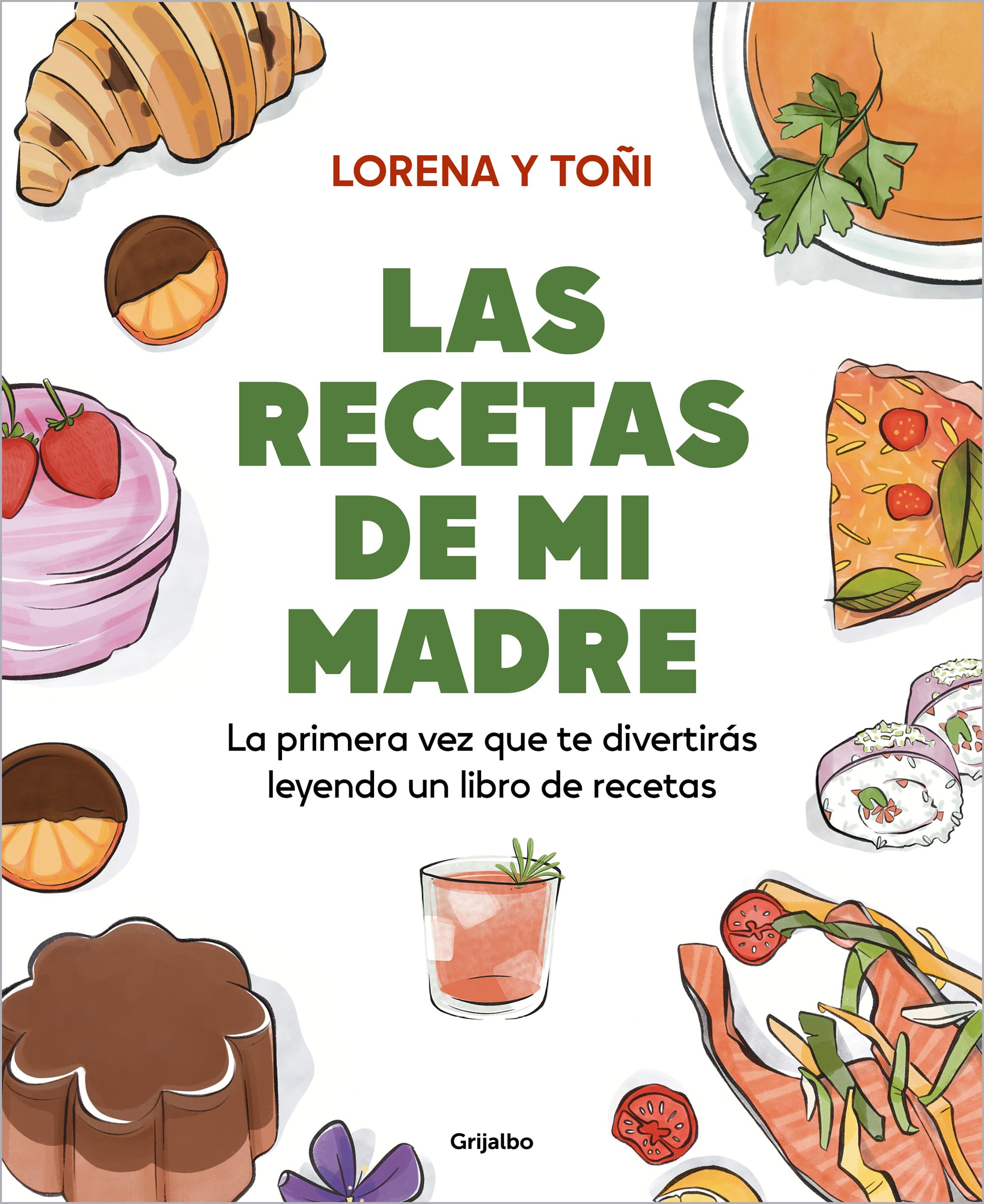 Las Recetas de Mi Madre: La Primera Vez Que Te Divertirás Leyendo Un Libro de Recetas / Mom's Recipes: La primera vez que te divertirás leyendo ... Have Fun Reading a Cookbook (Cocina casera)