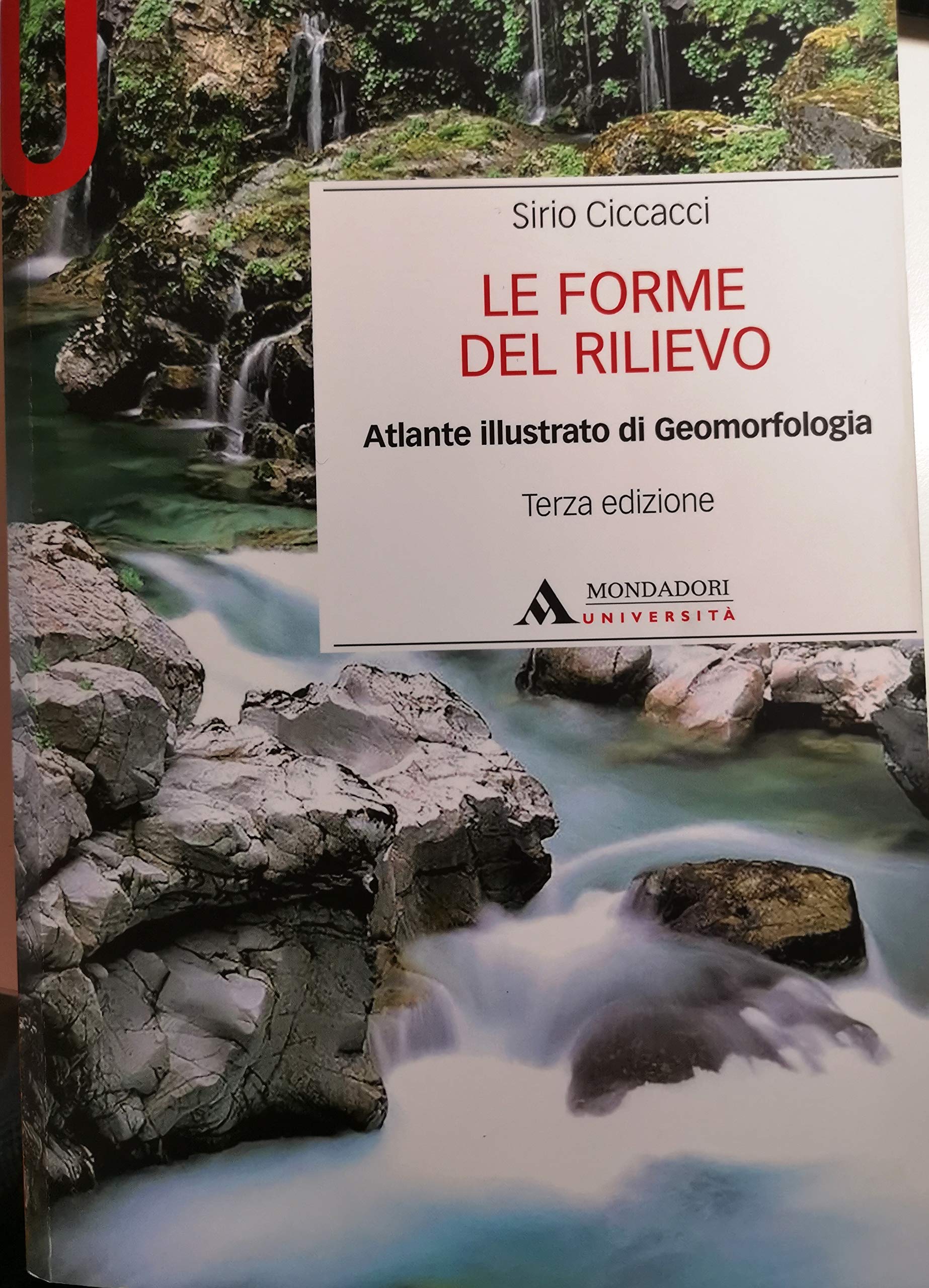 Le Forme Del Rilievo. Atlante Illustrato Di Geomorfologia - 4