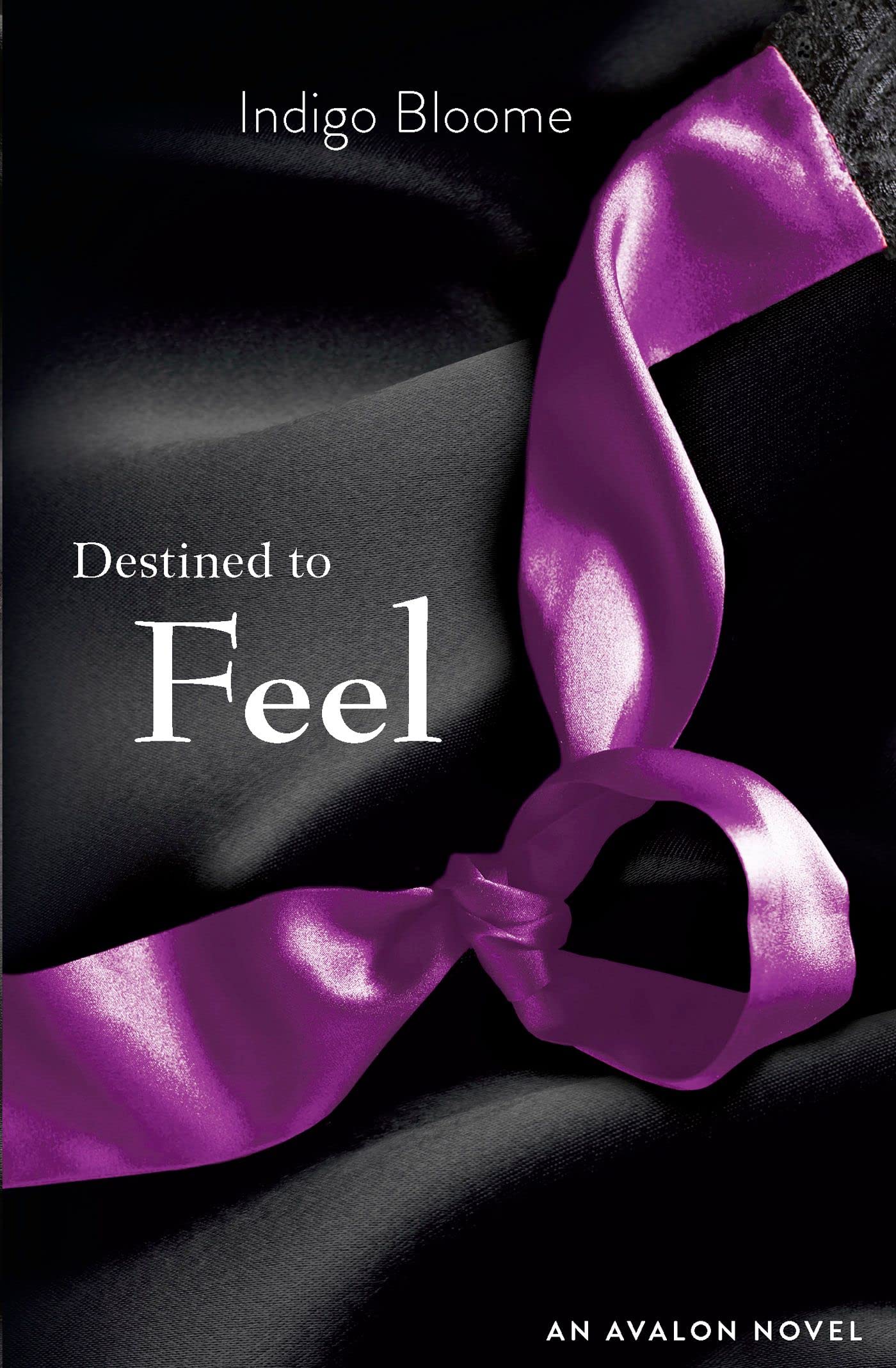 Destined to Feel (An Avalon Novel, 2)