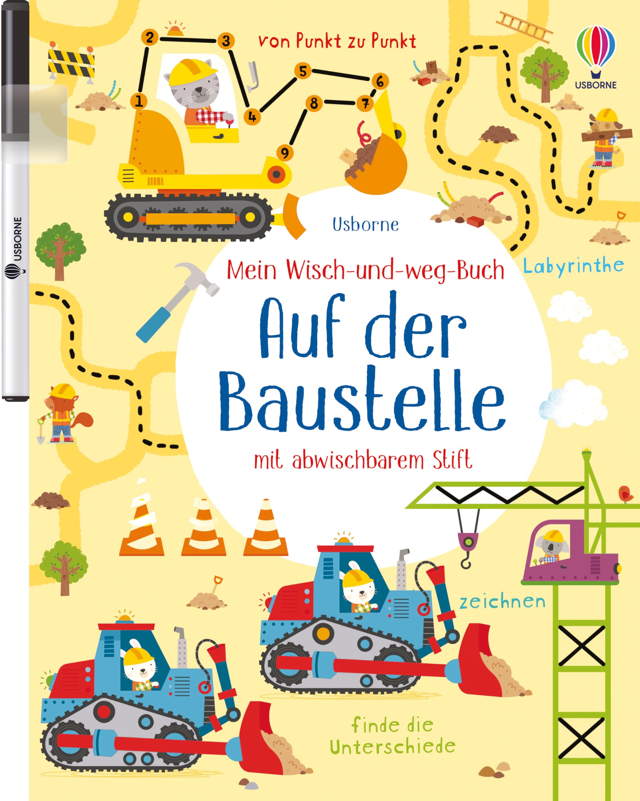 Mein Wisch-und-weg-Buch: Auf der Baustelle: mit abwischbarem Stift