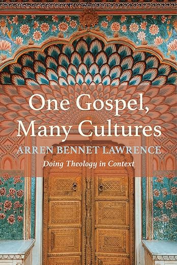 One Gospel, Many Cultures: Doing Theology in Context