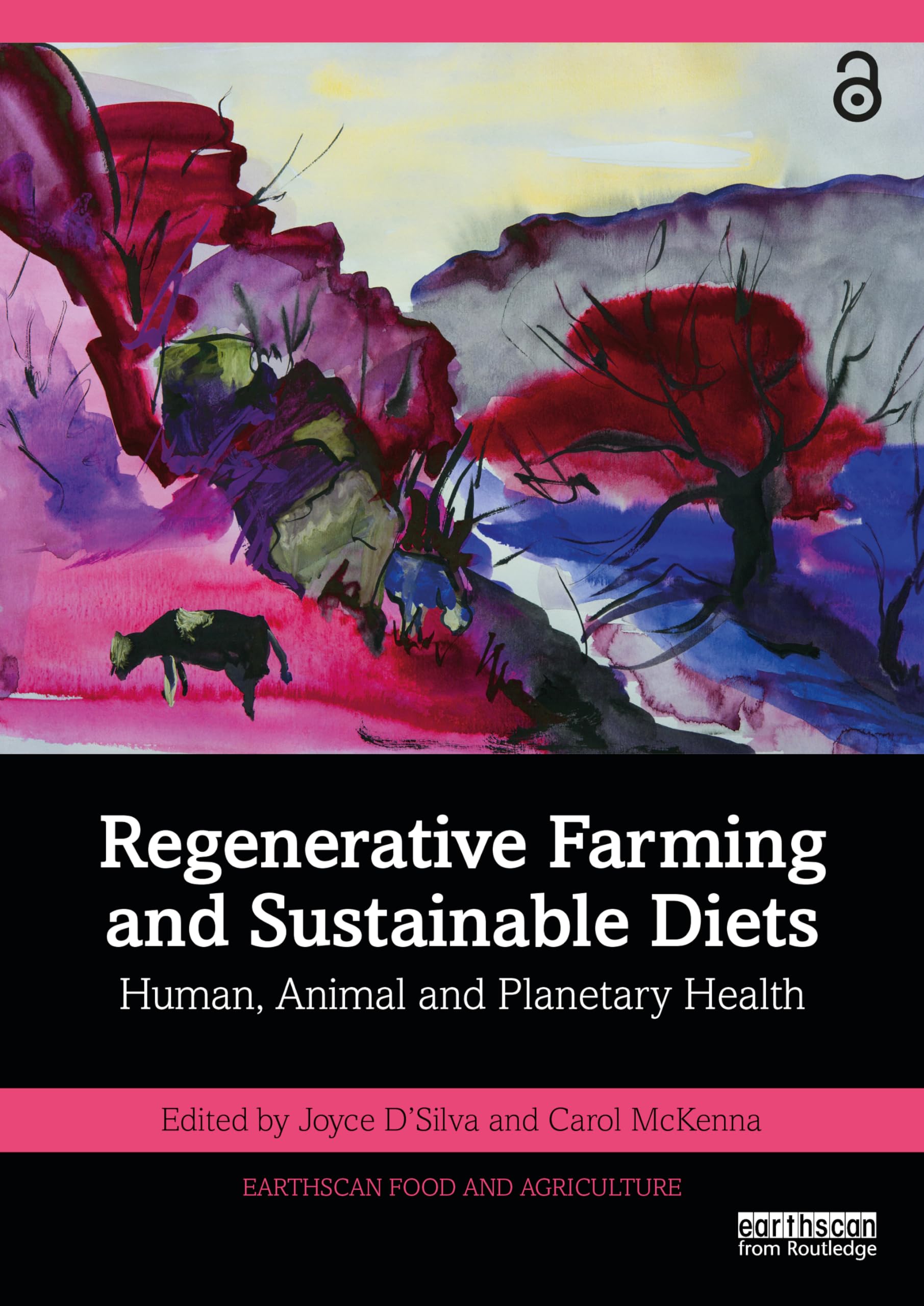 Regenerative Farming and Sustainable Diets: Human, Animal and Planetary Health (Earthscan Food and Agriculture)
