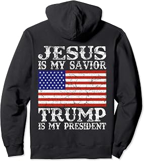 Jesus Is My Savior Trump is My President 2020 Pullover Hoodie
