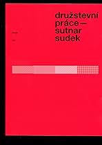 družstevní práce—sutnar sudek｜タイポグラフィ Druzstevni Prace - Sutnar Sudek
