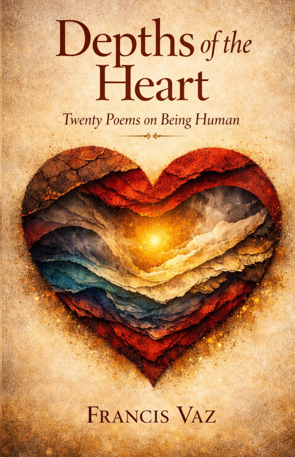 Depths of the Heart: Twenty Poems on Being Human