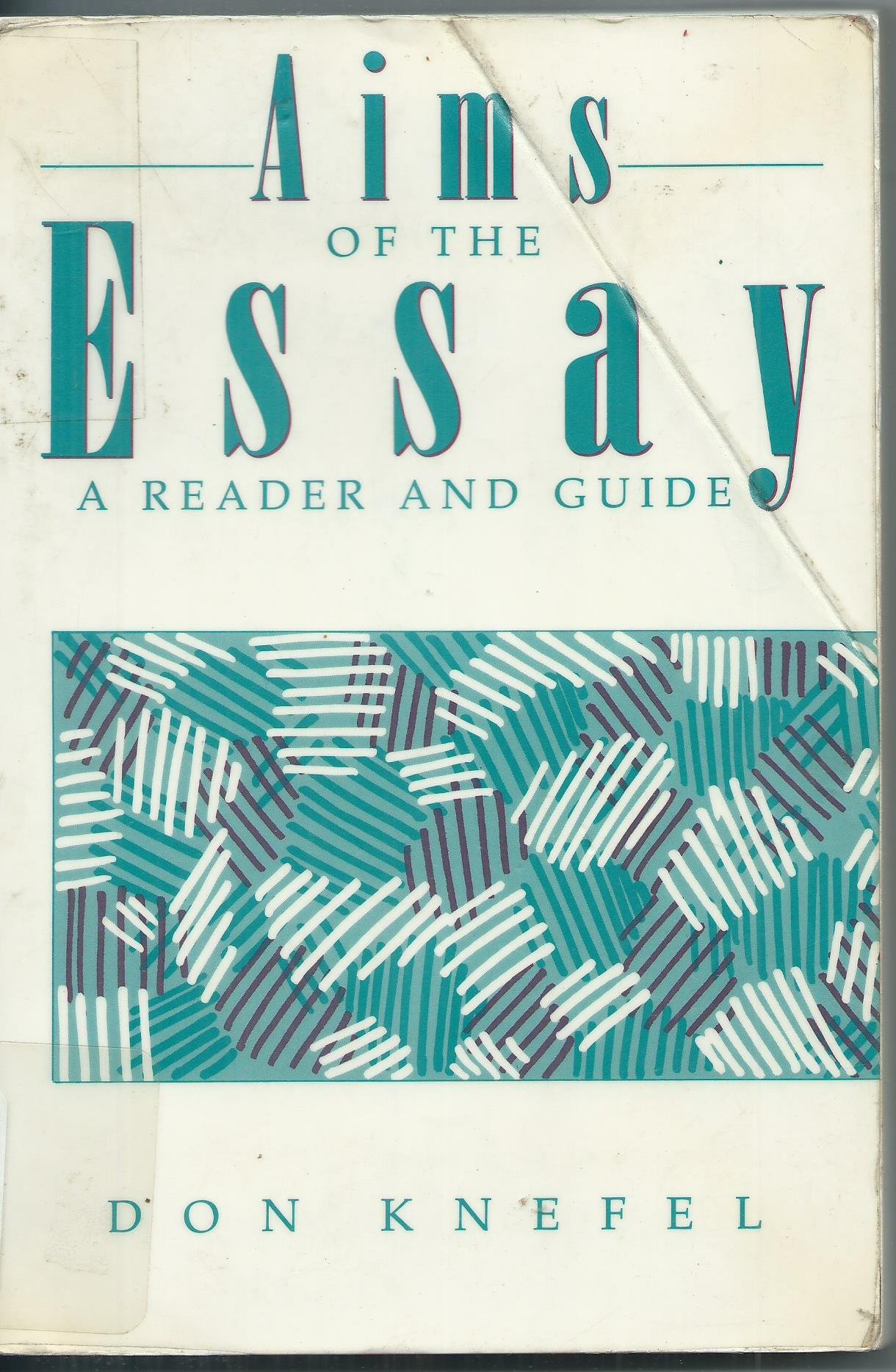 Aims of the Essay: A Reader and Guide