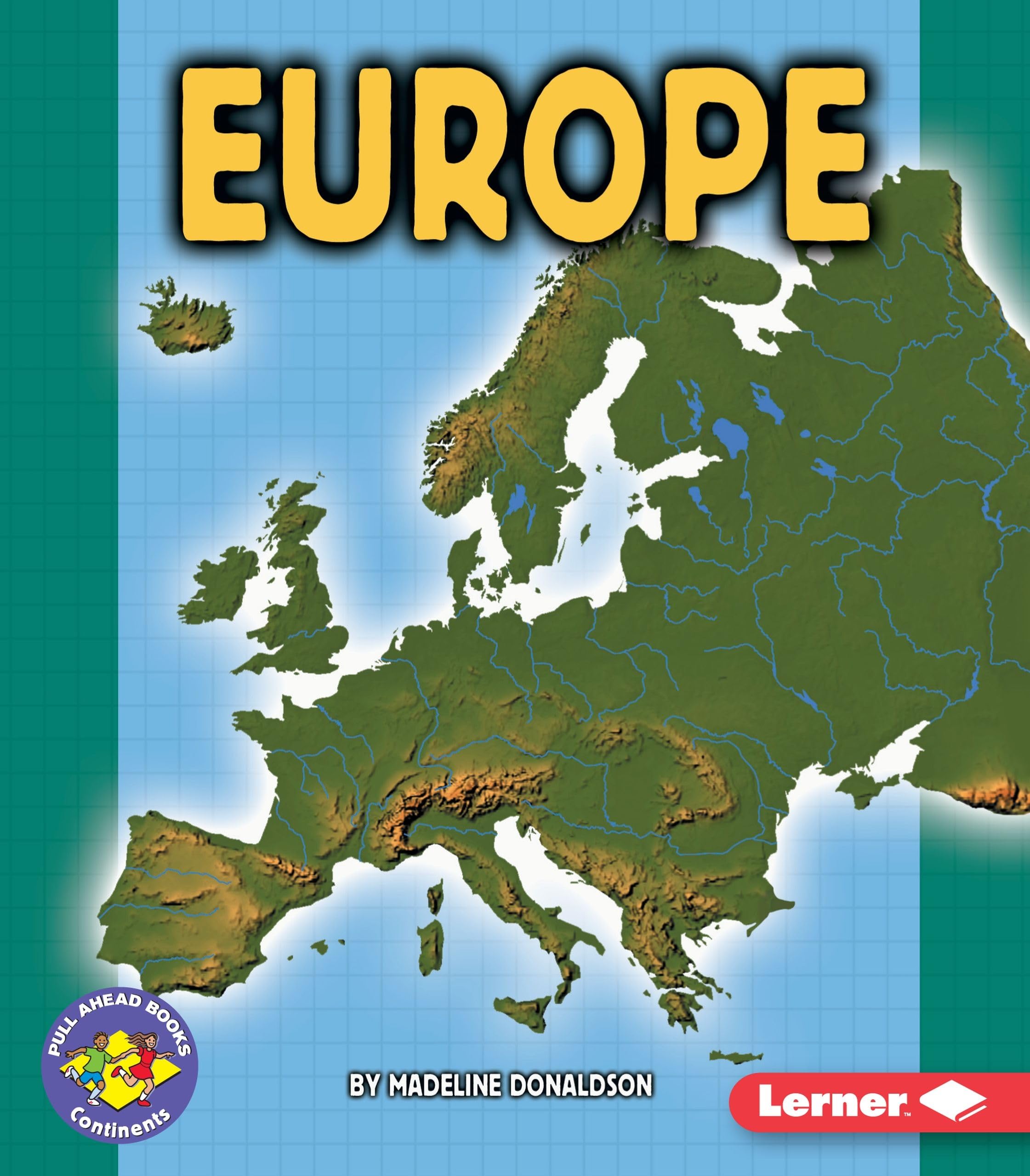 Europe (Pull Ahead Books -- Continents)