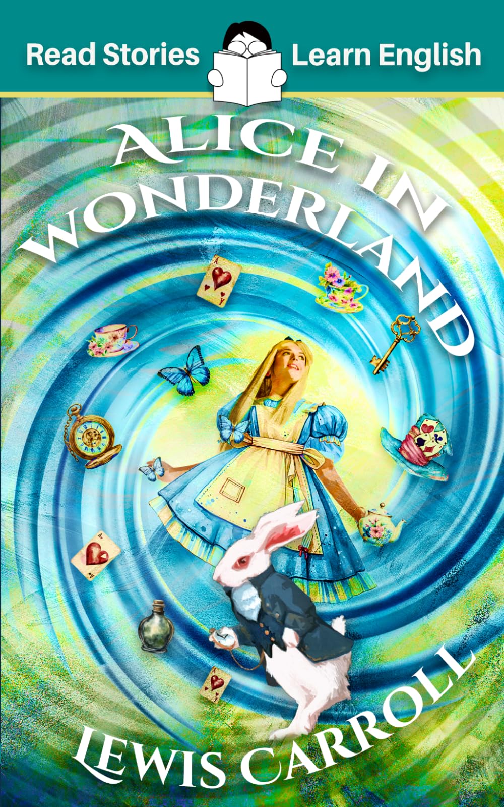 Alice in Wonderland: CEFR level A1+ (ELT Graded Reader)