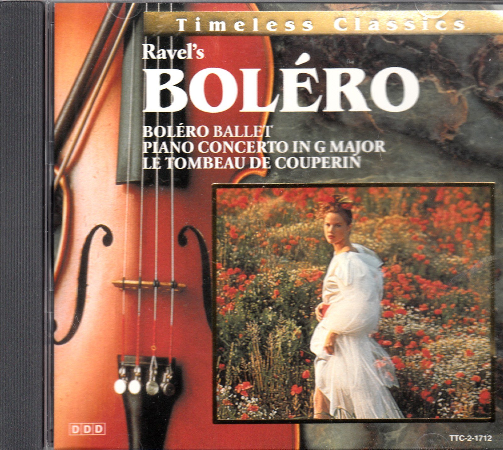 Timeless Classics: Ravel's Bolero / Ballet / Piano Concerto in G Major / Le Tombeau De Couperin [Audio CD]