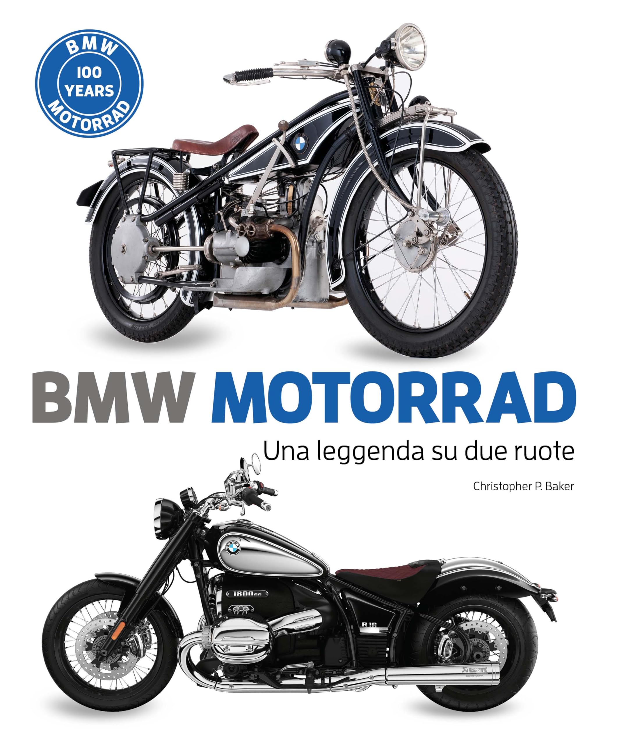 BMW motorrad. Una leggenda su due ruote. Ediz. illustrata (Hobby e sport)