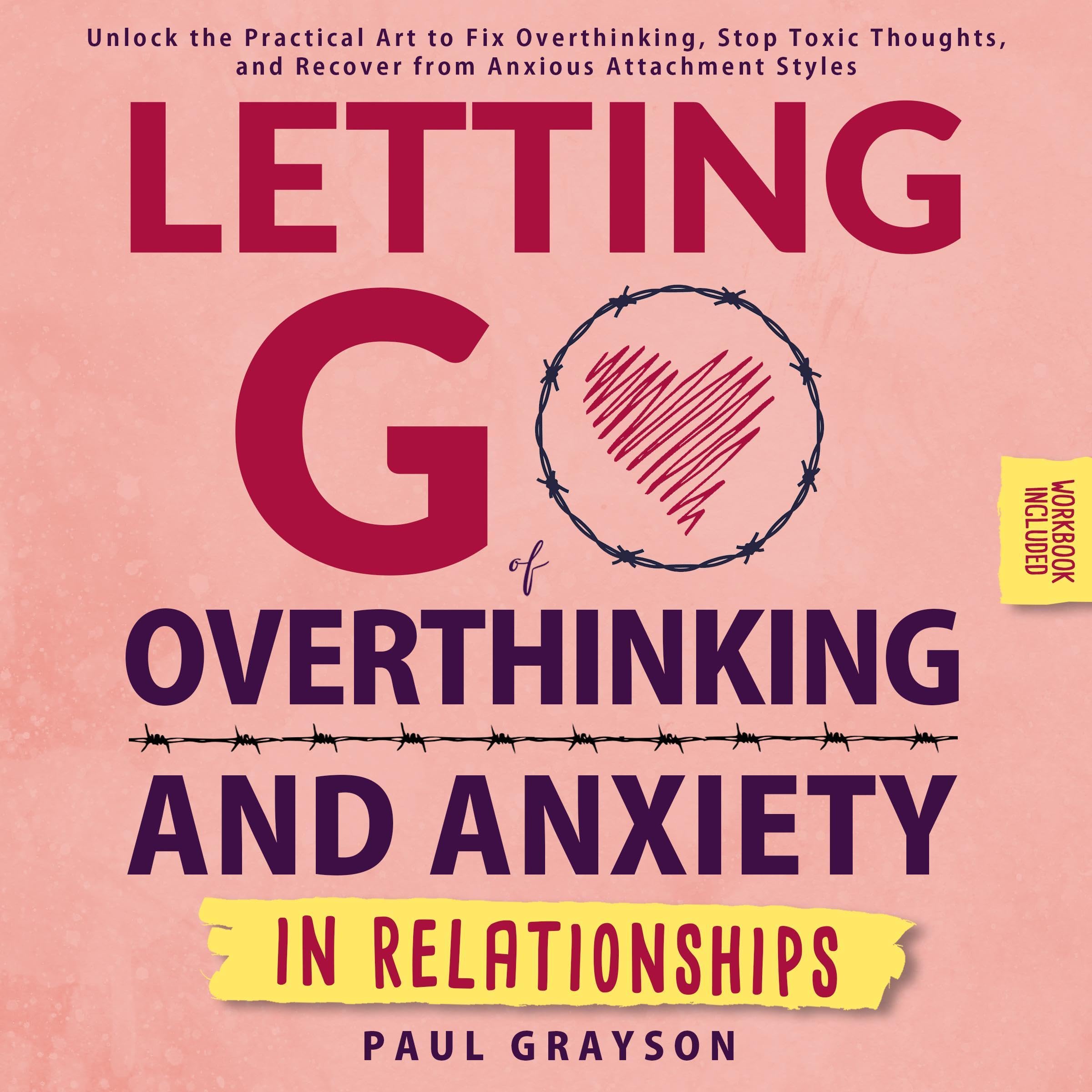 Letting Go of Overthinking and Anxiety in Relationships