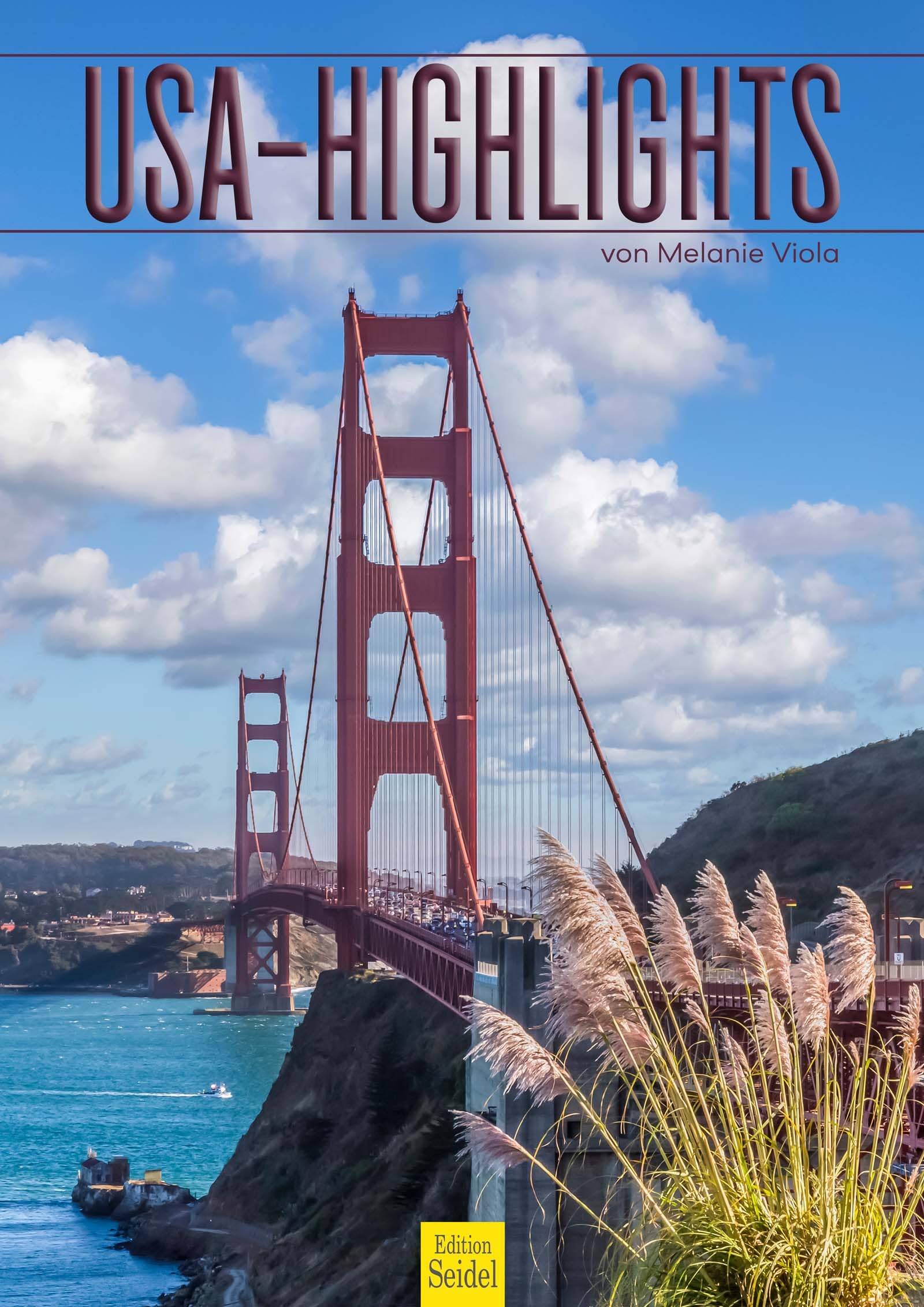 Edition Seidel Premium Calendar USA Highlights 2024 Format DIN A3 Wall Calendar America San Francisco Chicago Boston Las Vegas Miami New York San Diego Antelope Canyon Yosemite Skyline Melanie Viola