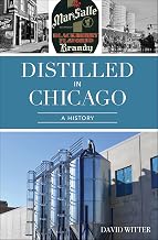 Distilled in Chicago: A History