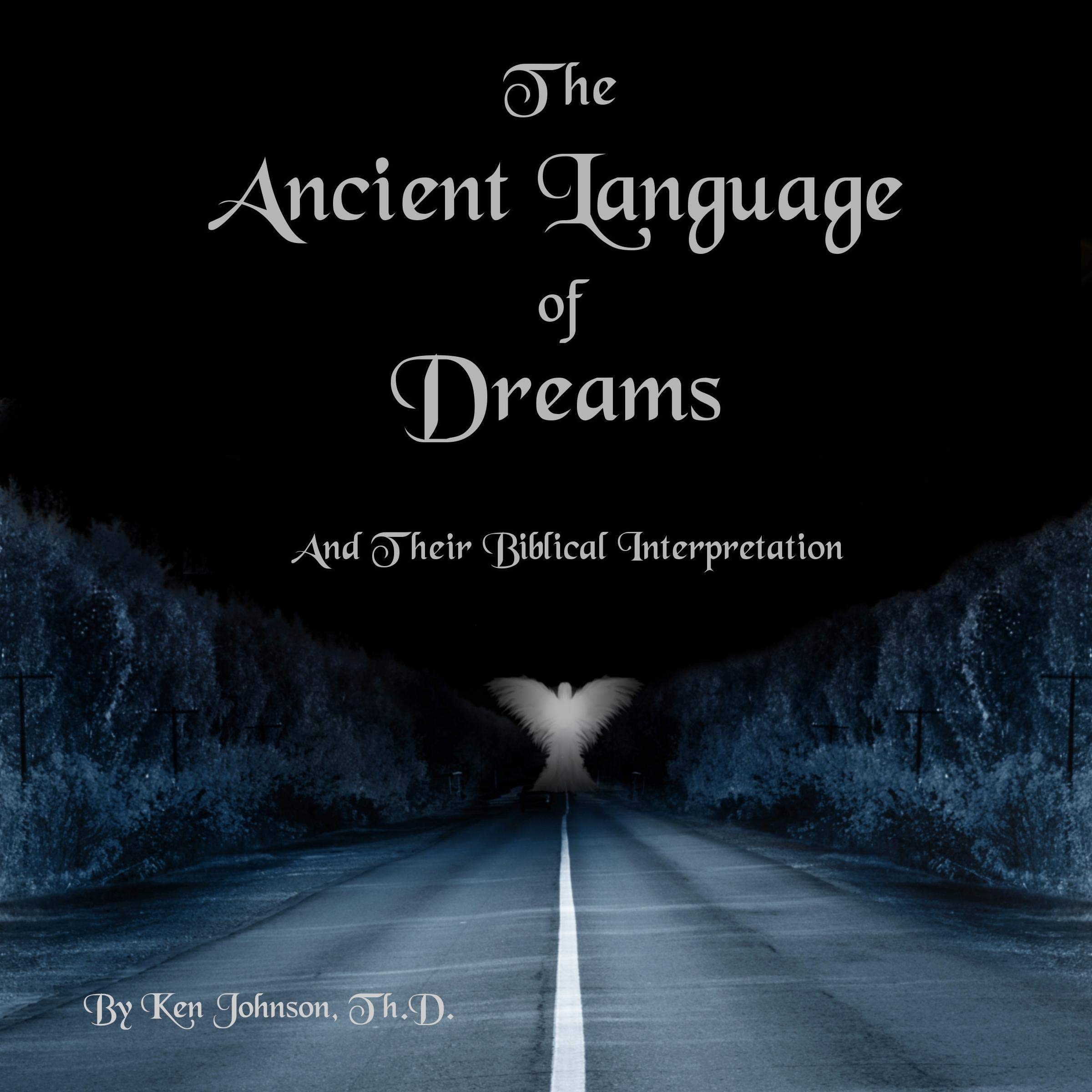 The Ancient Language of Dreams