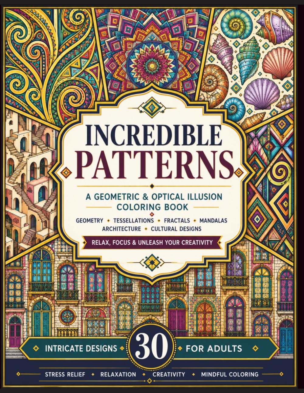 Incredible Patterns: A Geometric & Optical Illusion Coloring Book