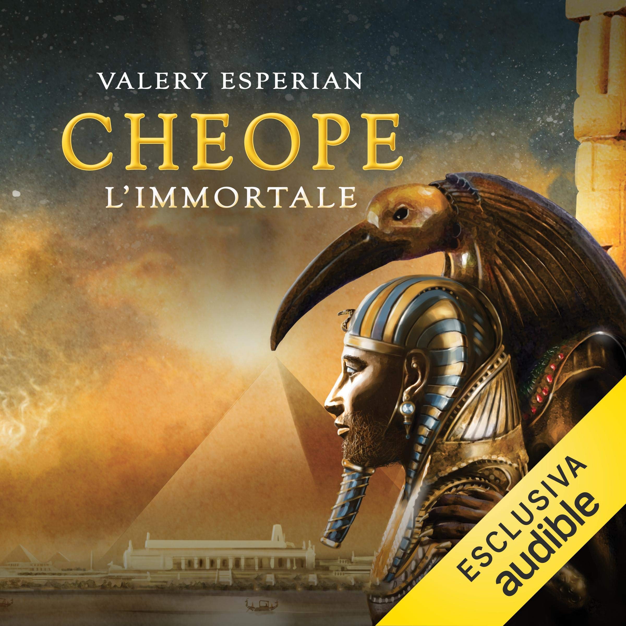 Cheope. L'immortale: Il romanzo dei Faraoni 1