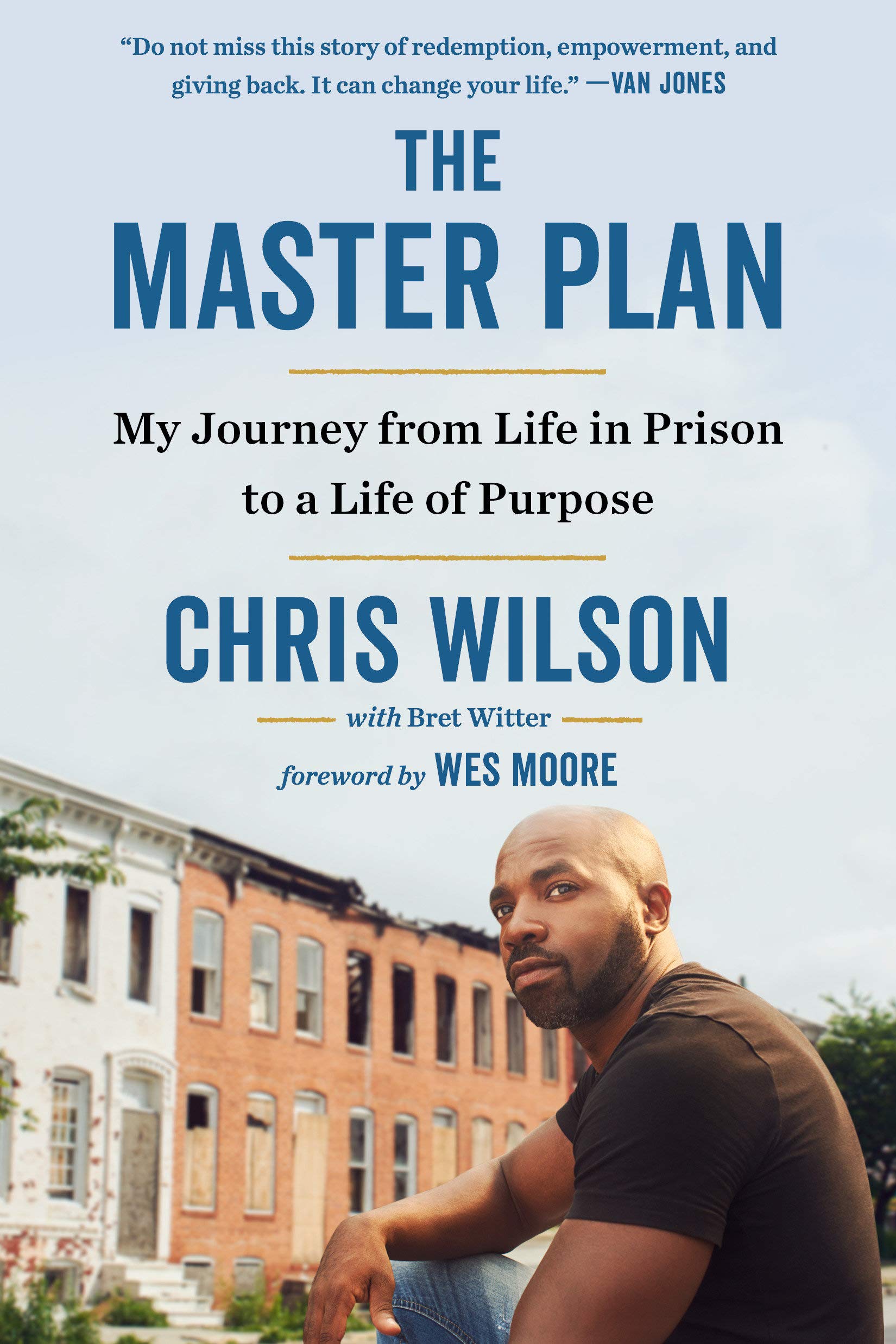 The Master Plan: My Journey from Life in Prison to a Life of Purpos