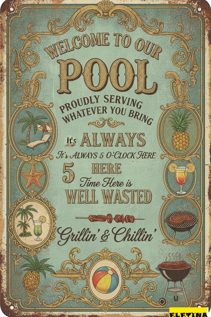 Tin Sign for Man Cave Vintage Welcome To Our Pool - 8x12 Inches Decorative Outdoor Use, Perfect Home, Backyard, Beach House, And Pool Area Decor Private Property