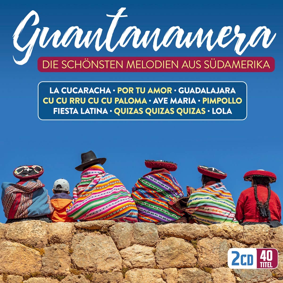 Guantanamera-die Schönsten Melodien aus Südamerika