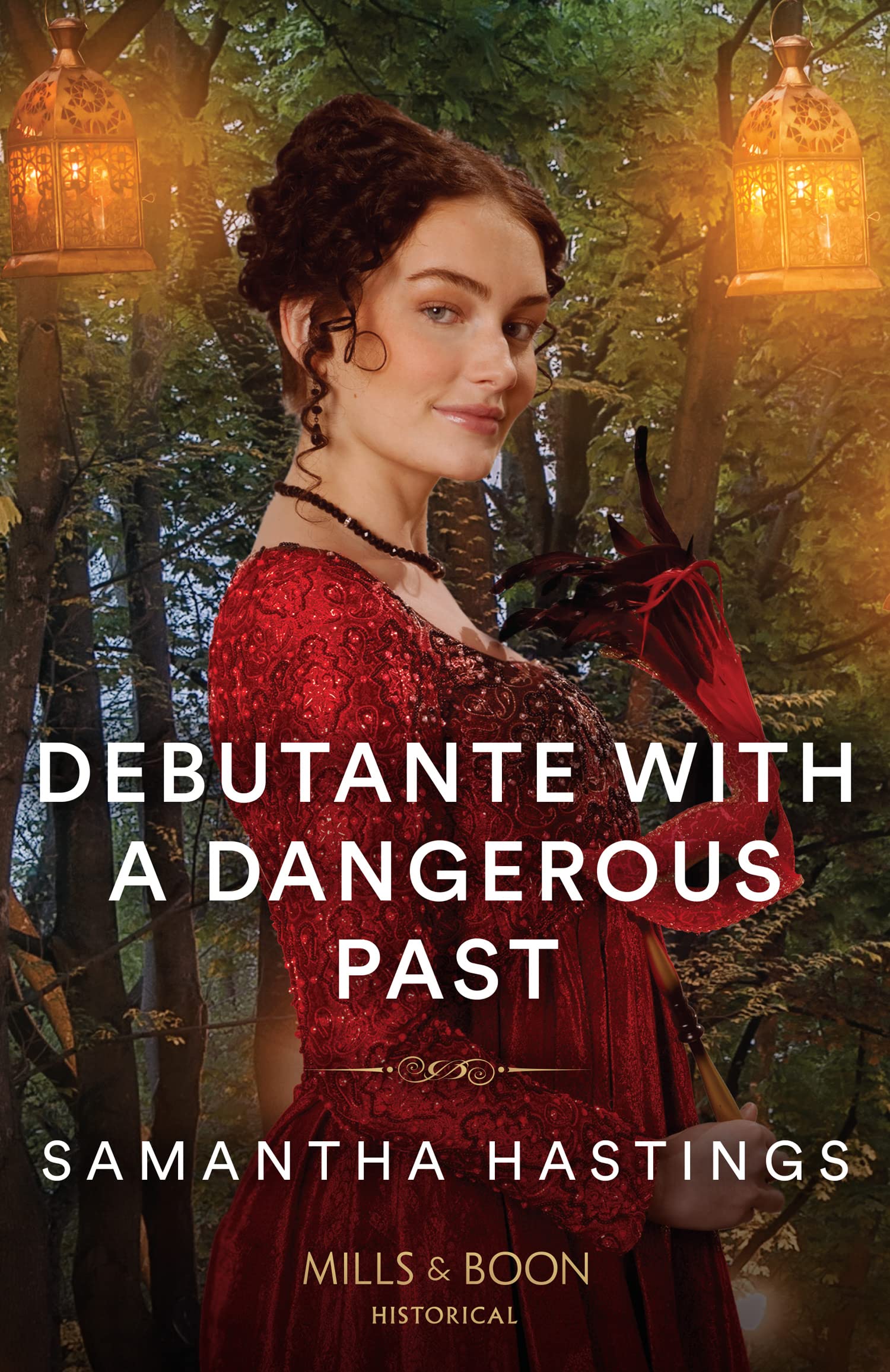 Debutante With A Dangerous Past by Samantha Hastings - 9780263305333