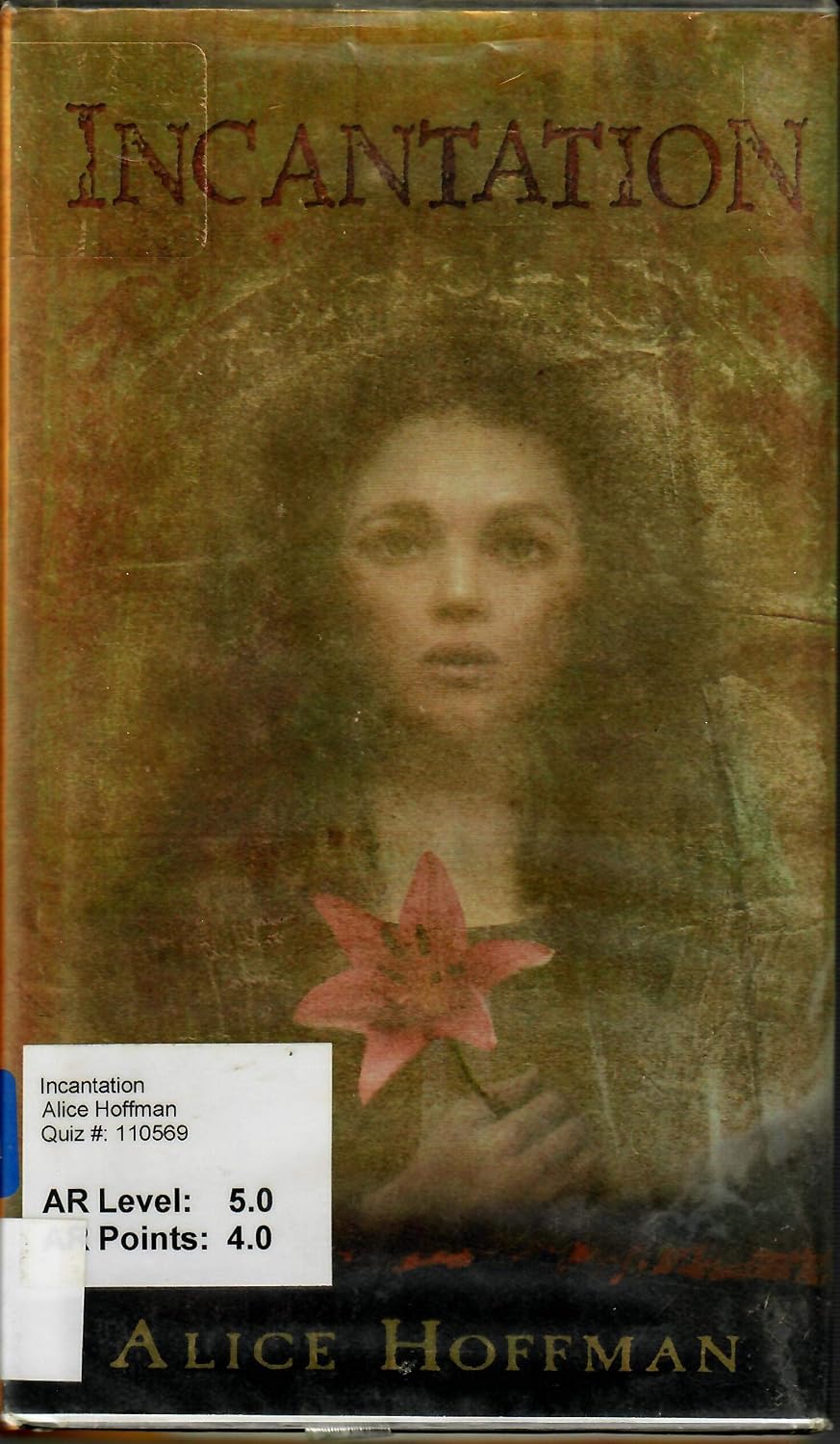 Incantation Alice Hoffman 9780316068031 Books