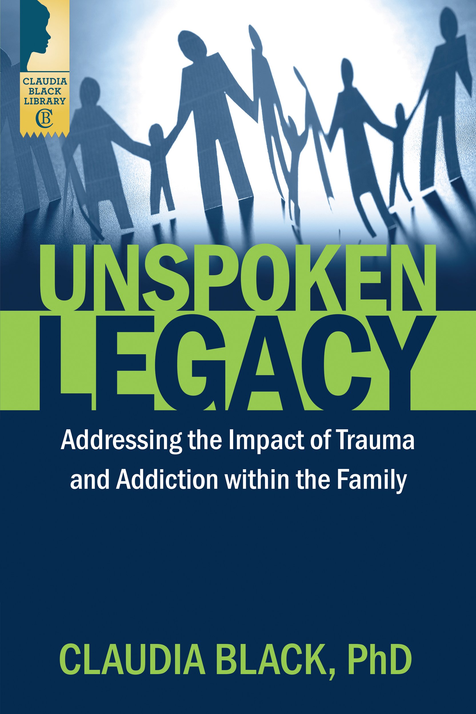 Unspoken Legacy: Addressing the Impact of Trauma and Addiction within the Family
