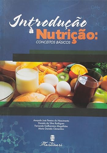 Introdução à Nutrição. Conceitos Básicos