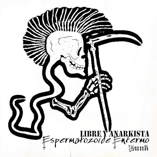 Anarkia By Espermatozoide Enfermo Punk On Amazon Music Amazon Com