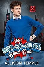 My Not-So-Super Blind Date: A Time Loop Romcom
