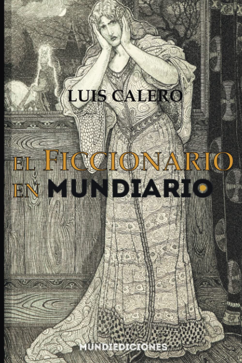 El Ficcionario en Mundiario (Spanish Edition)