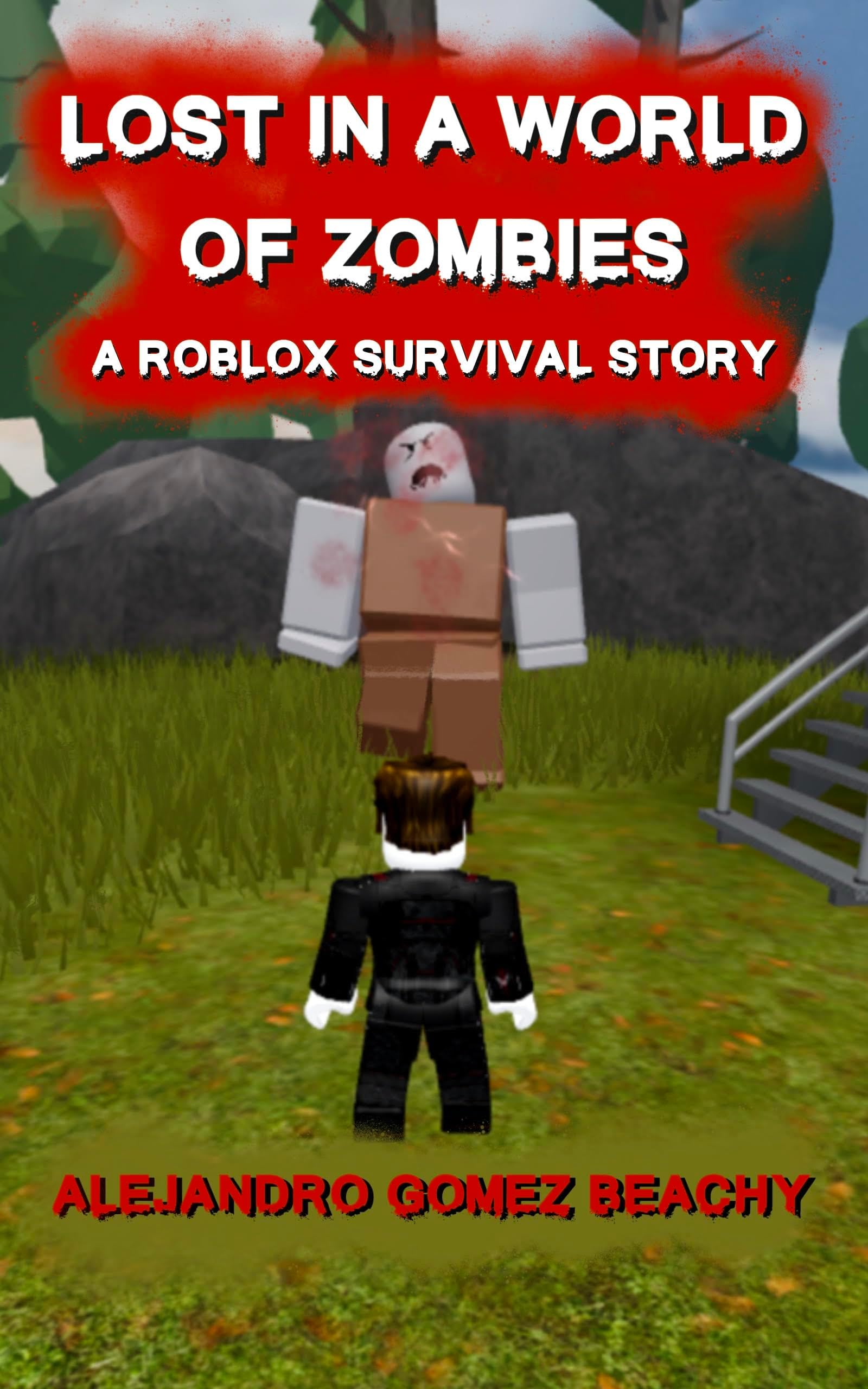 Lost In a World of Zombies: A Roblox Survival Story