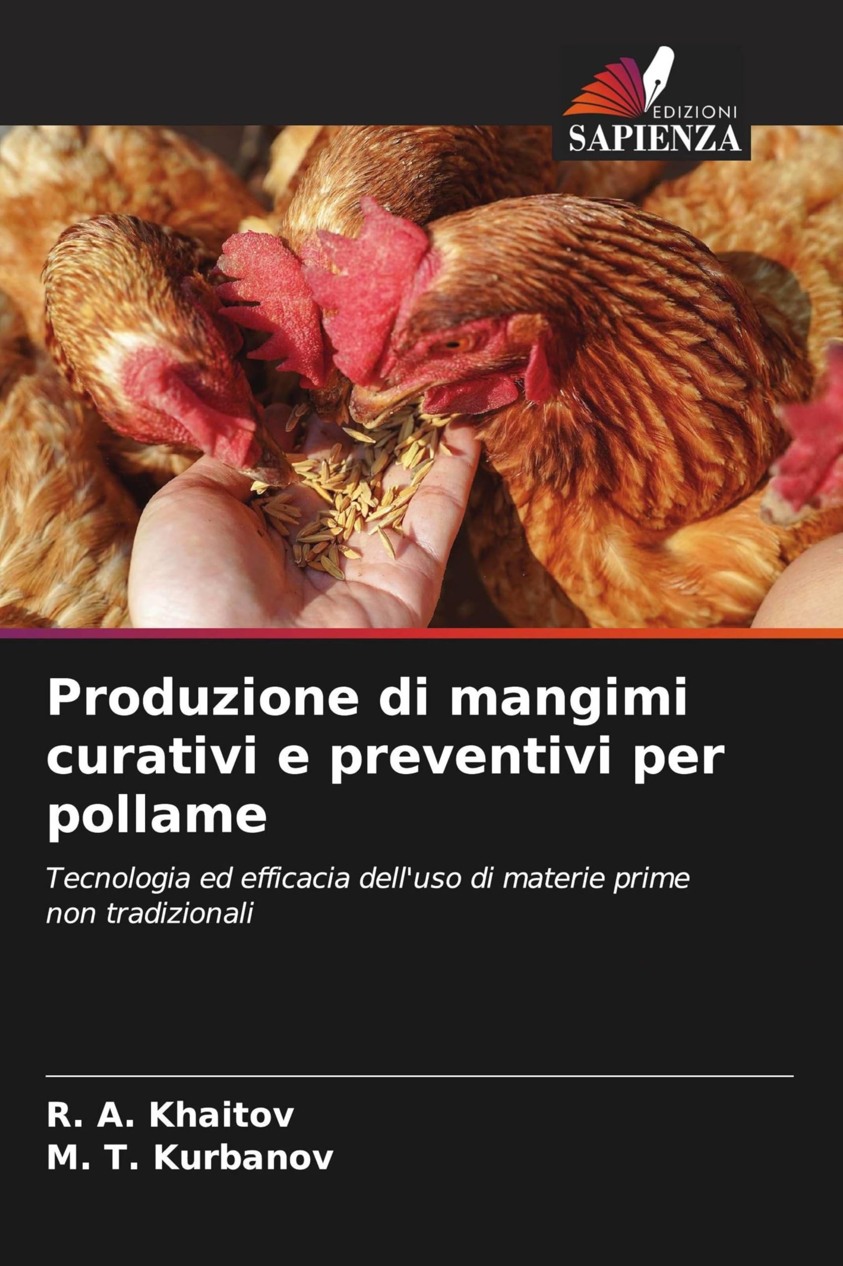 Produzione di mangimi curativi e preventivi per pollame: Tecnologia ed efficacia dell'uso di materie prime non tradizionali