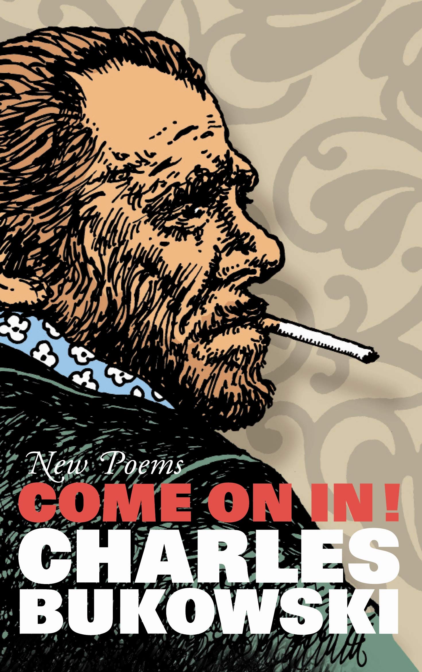 Come On In!: New Poems