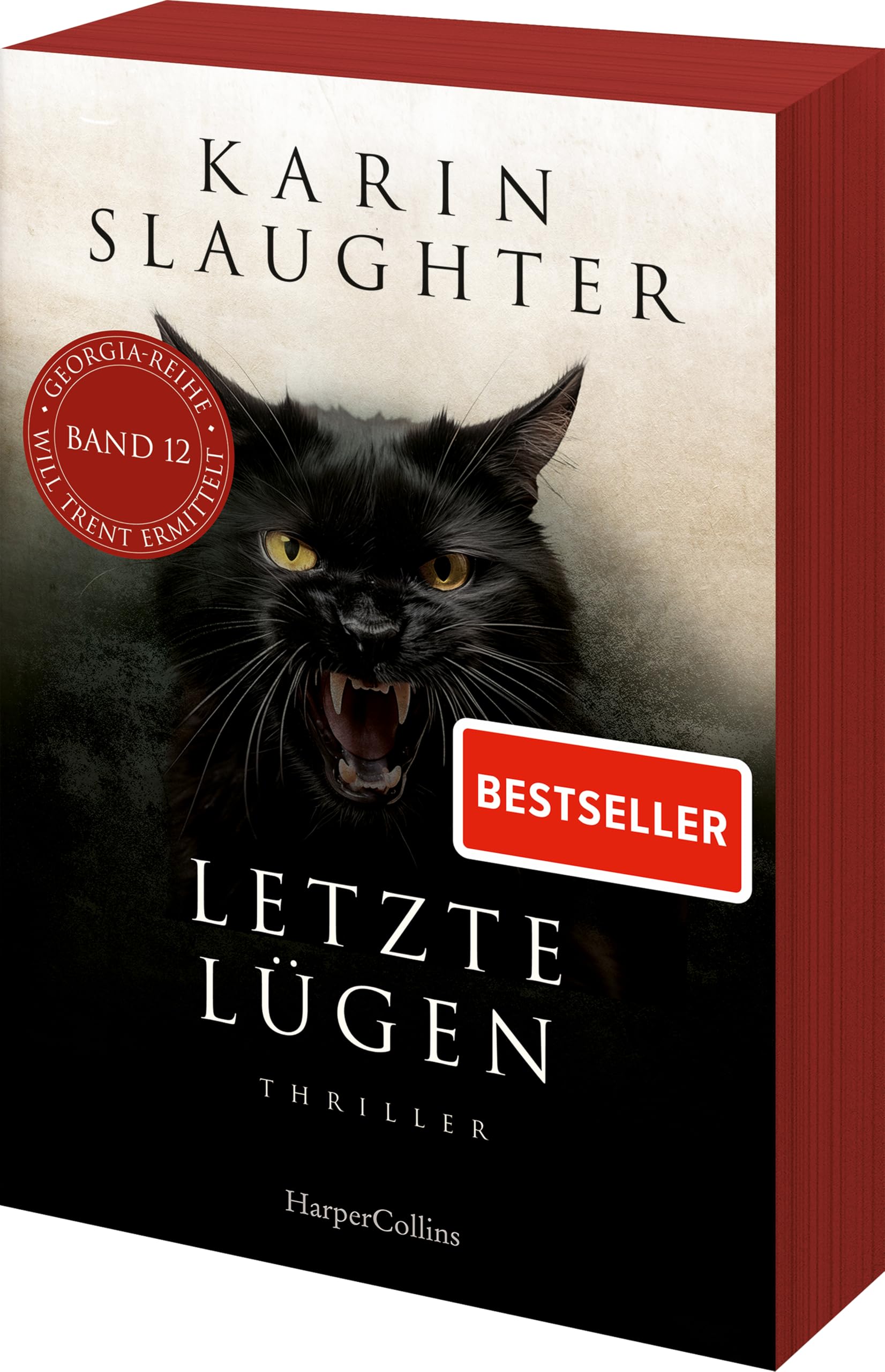 Letzte Lügen: Thriller | Der neue Thriller der SPIEGEL-Bestsellerautorin um den Ermittler Will Trent (Georgia-Serie, Band 12) | Erstauflage mit limitiertem Farbschnitt