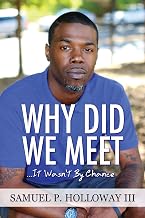 Why Did We Meet: ... It Wasn't By Chance
