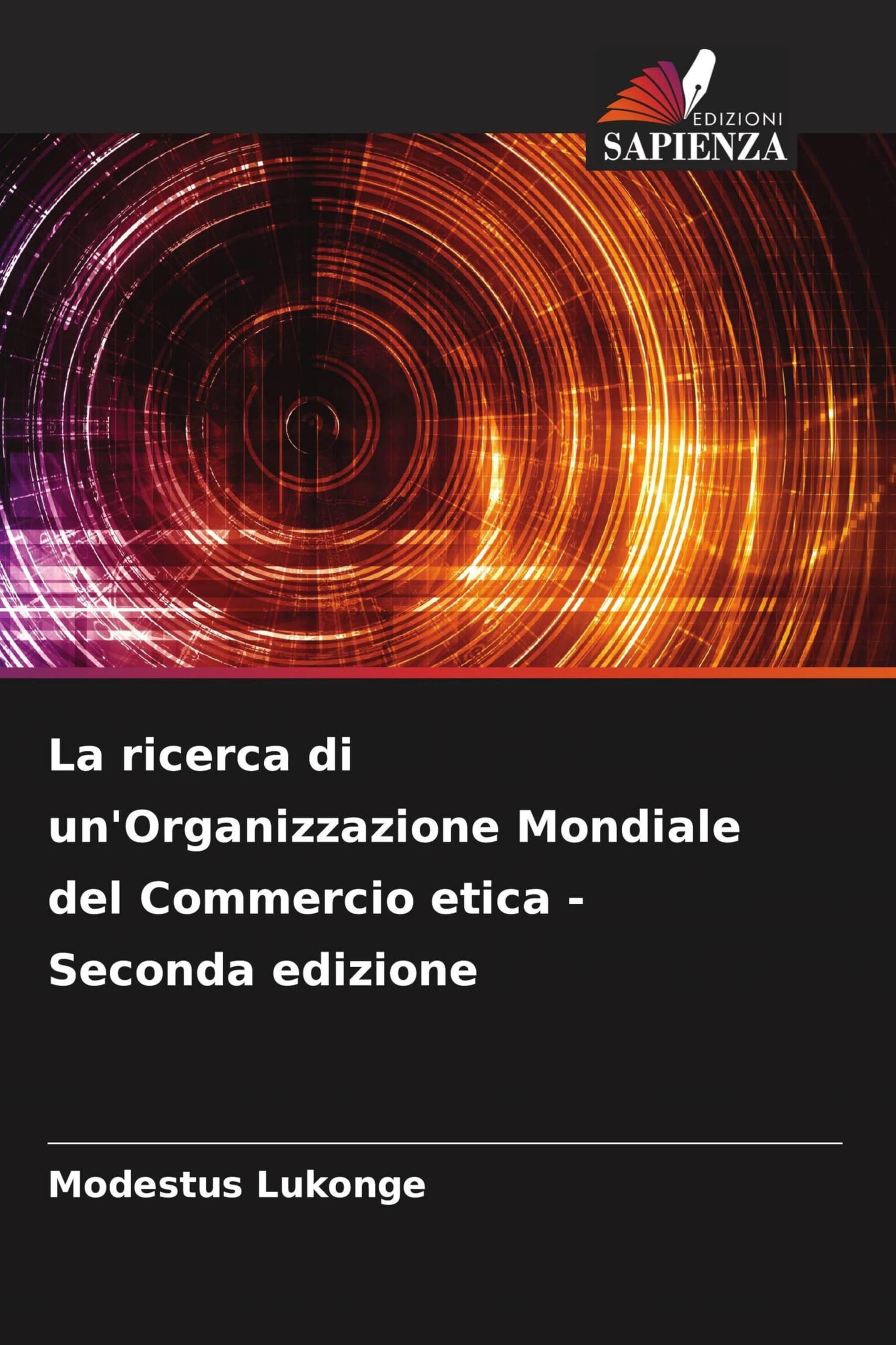 La ricerca di un'Organizzazione Mondiale del Commercio etica - Seconda edizione