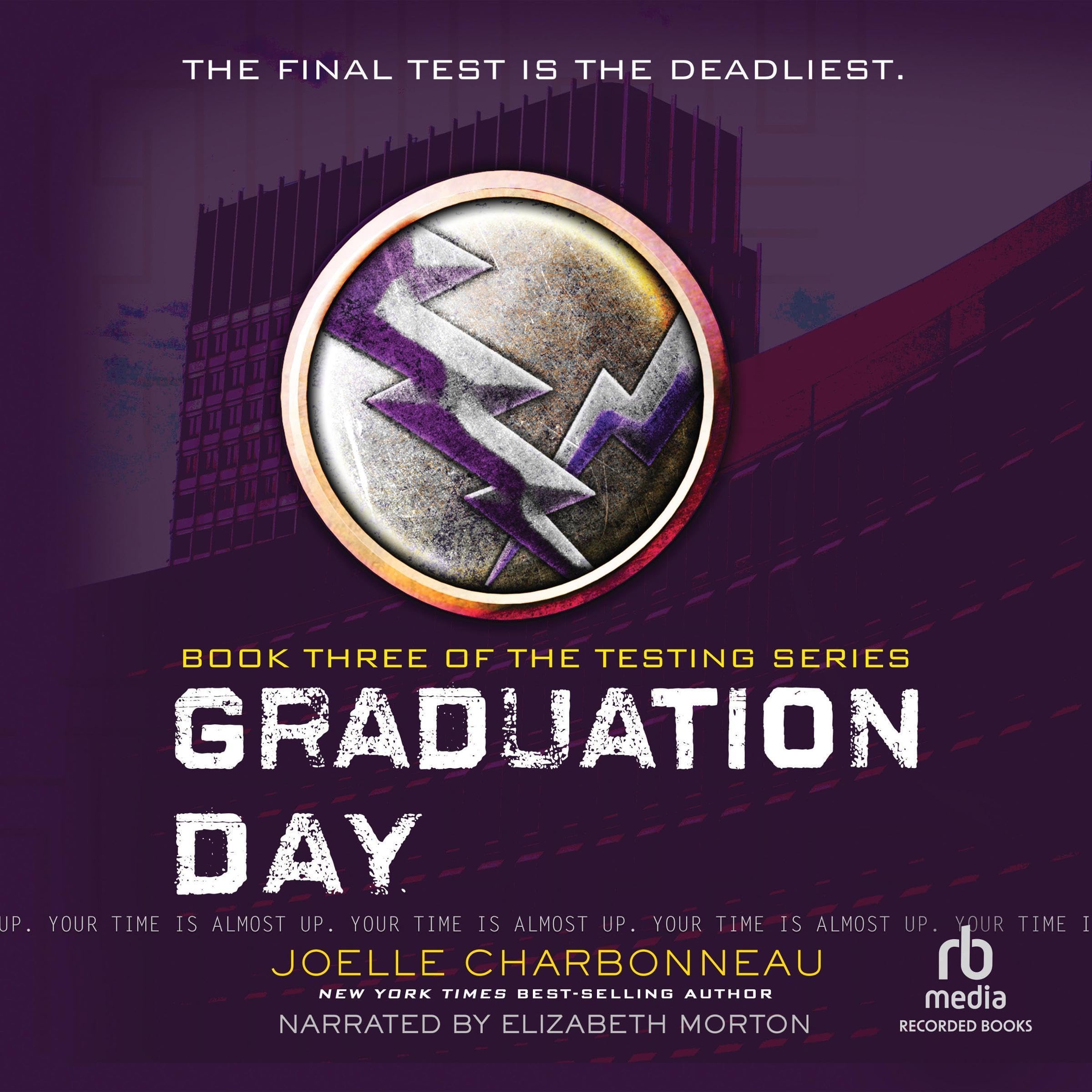 Cover art for Graduation Day: The Testing, Book 3