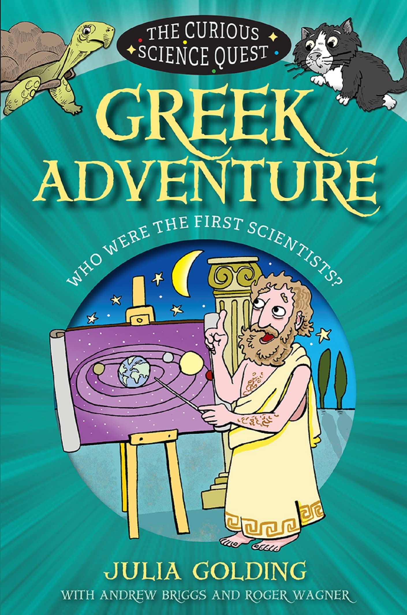 The Curious Science Quest: Greek Adventure: Who were the first scientists?