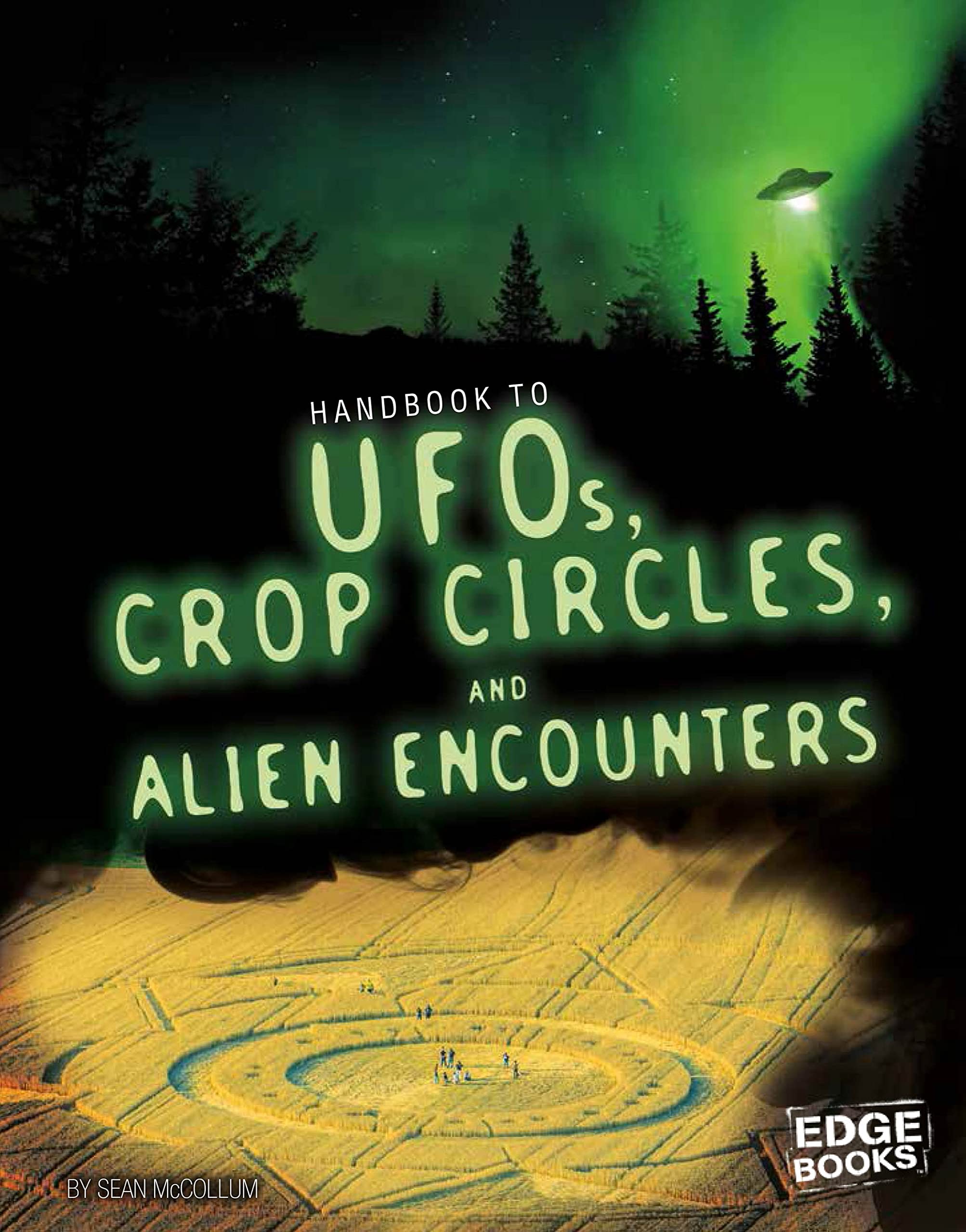 Handbook to UFOs, Crop Circles, and Alien Encounters (Paranormal Handbooks)