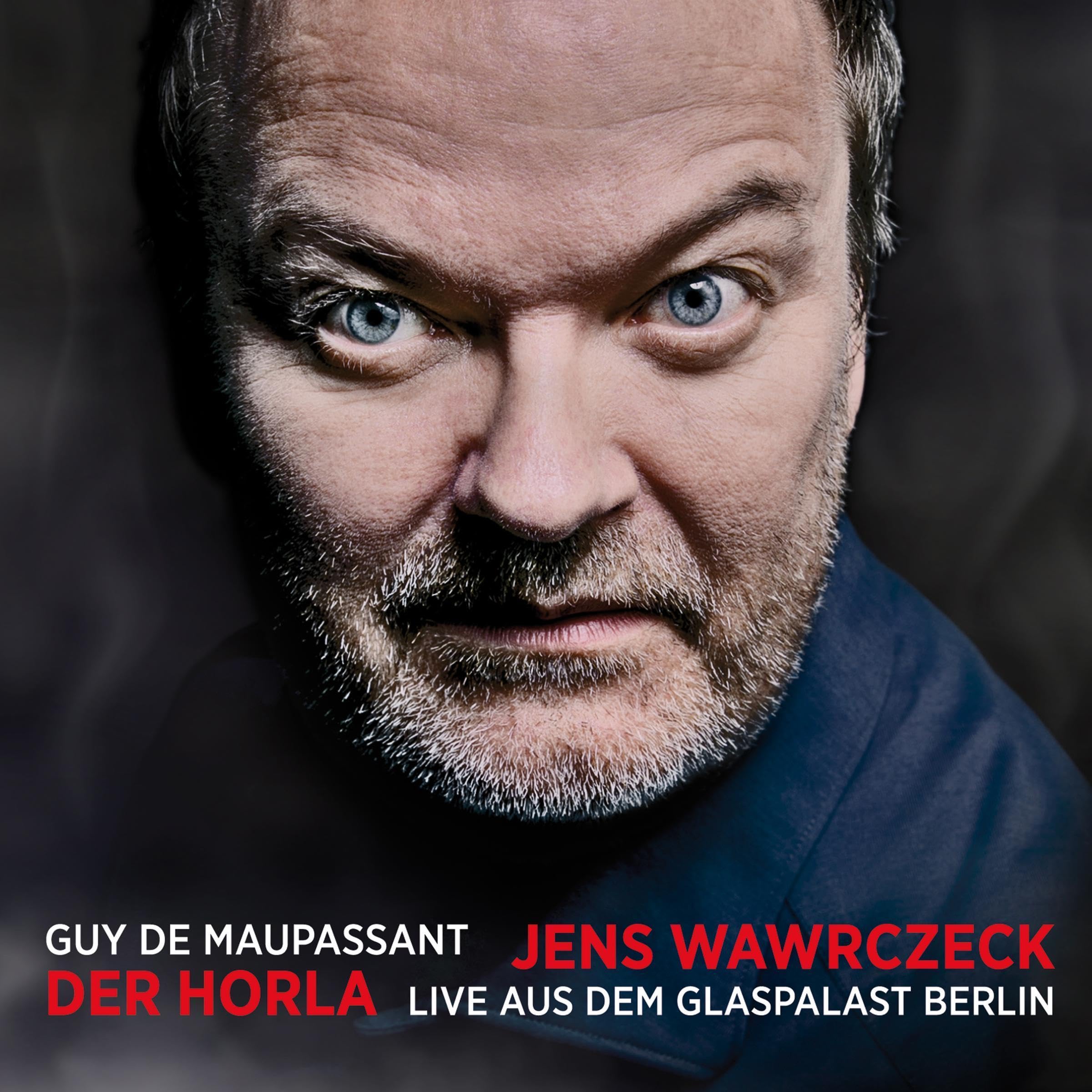 Der Horla - Live aus dem Glaspalast Berlin