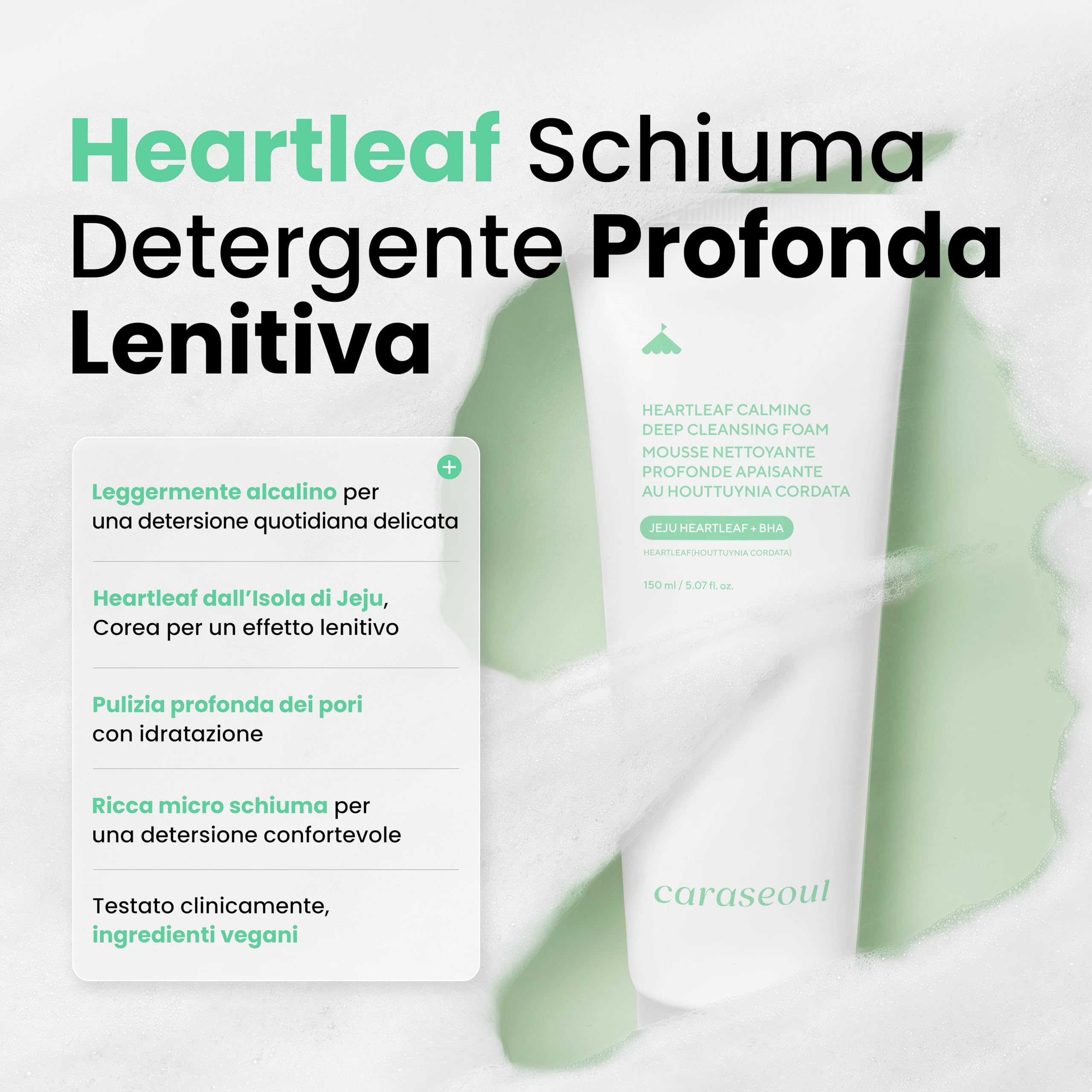 caraseoul Heartleaf Schiuma Detergente Viso Idratante, Doppia Detersione, Pulizia Profonda dei Pori, con Acido Ialuronico e BHA, per Pelle Sensibile, Grassa e Mista, Skincare Coreana, Vegana (150 ml)