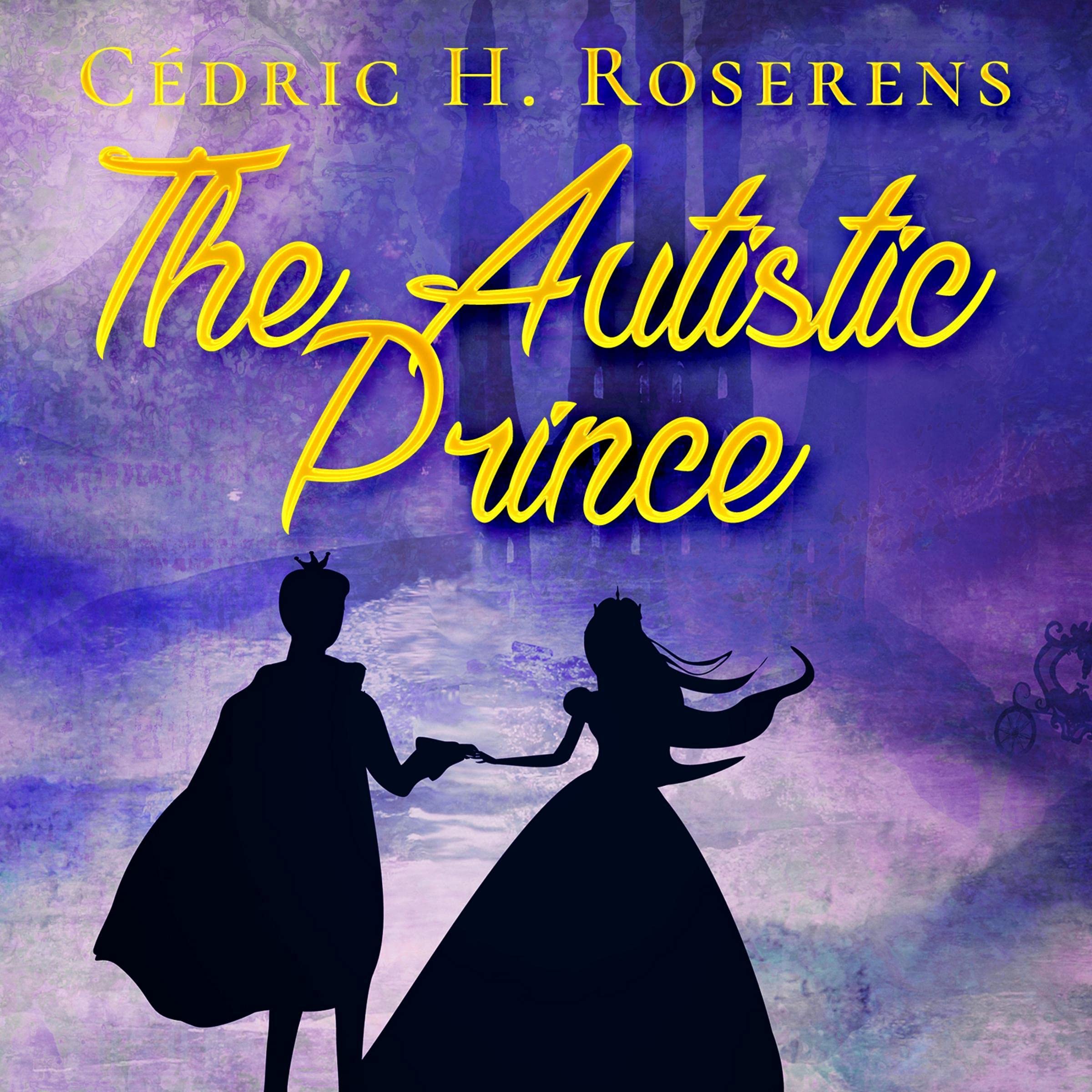 Cover art for The Autistic Prince: Fairy Tale