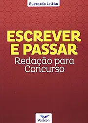 Escrever E Passar. Redação Para Concursos