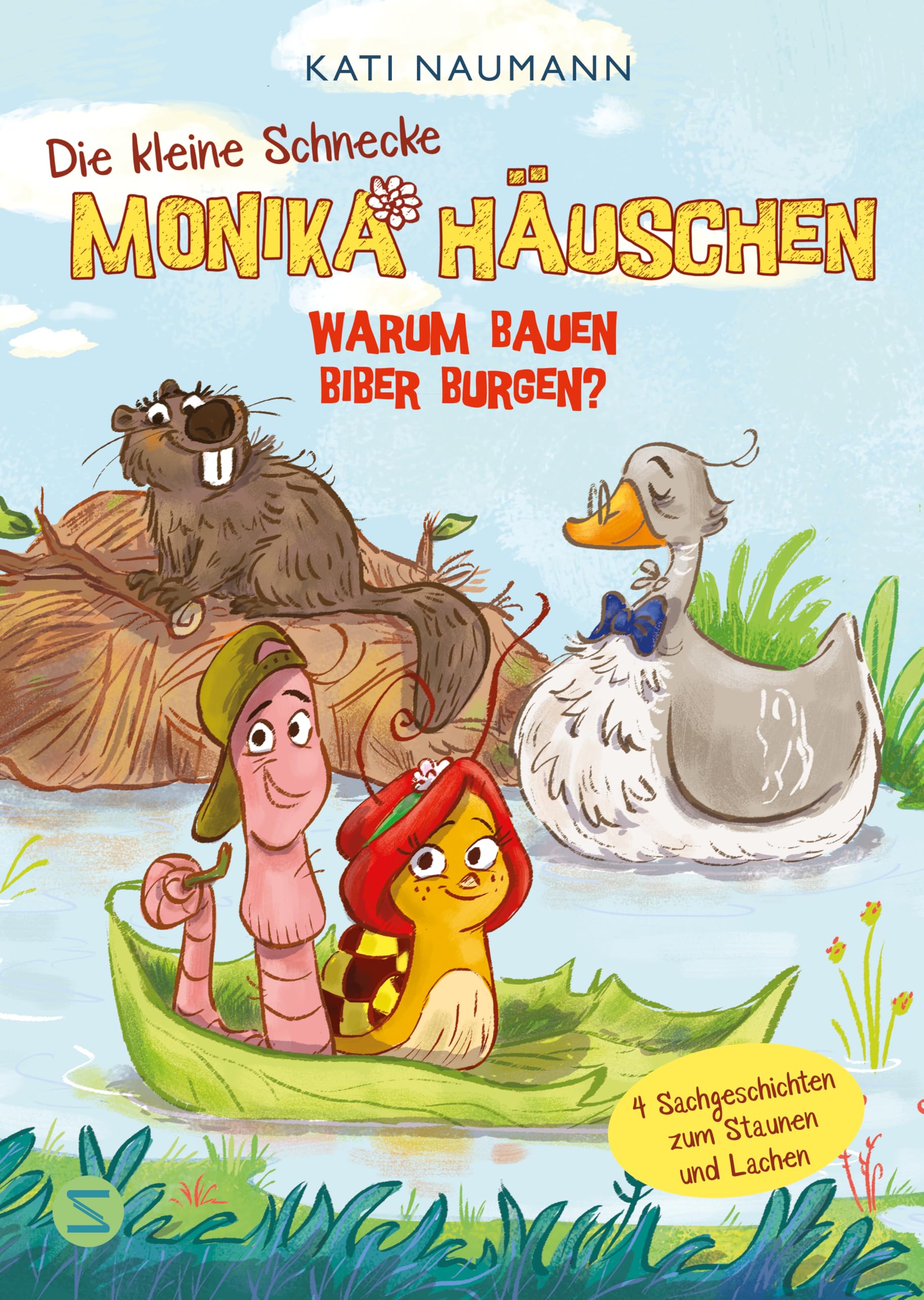 Die kleine Schnecke Monika Häuschen: Warum bauen Biber Burgen?: Ein Vorlesebuch über Baumeister aus der heimischen Tierwelt | Vier Vorlesegeschichten zum Staunen und Lachen | Spielerisch lernen