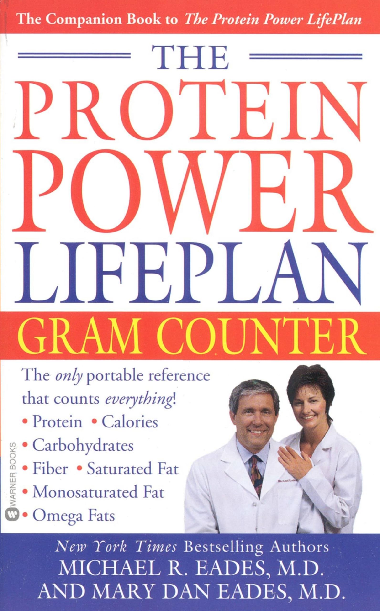 The Protein Power Lifeplan Gram Counter Eades MD, Michael R. and Eades MD, Mary Dan