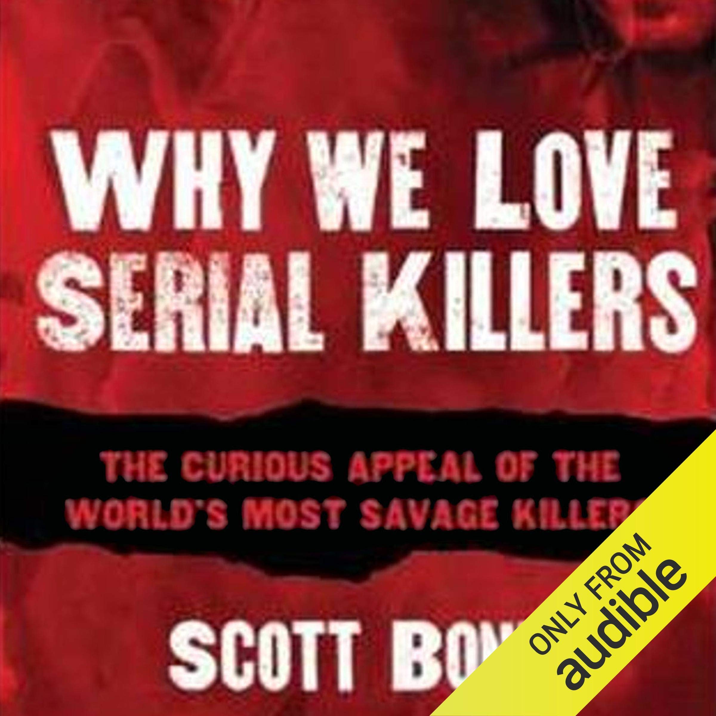 Why We Love Serial Killers