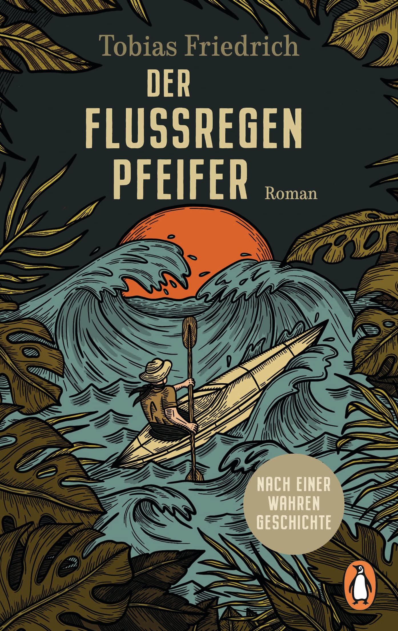 Der Flussregenpfeifer: Roman. Nach einer wahren Geschichte