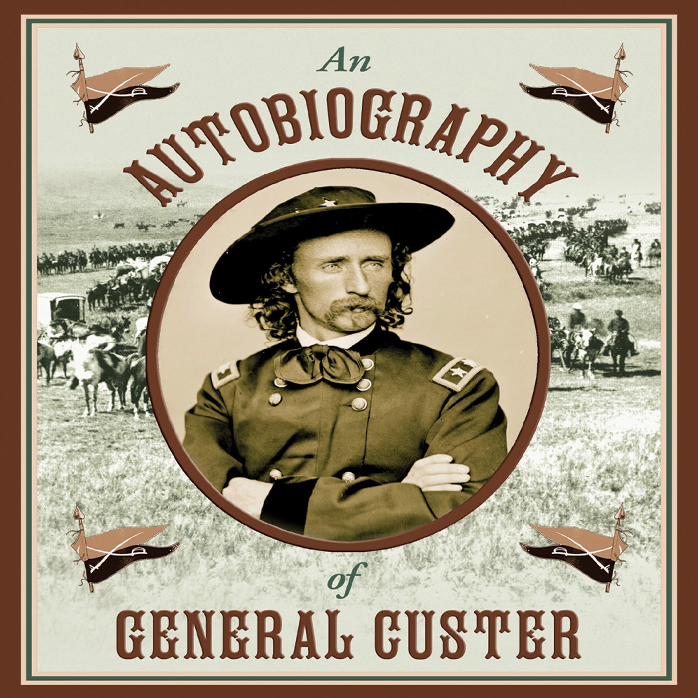 An Autobiography of General Custer