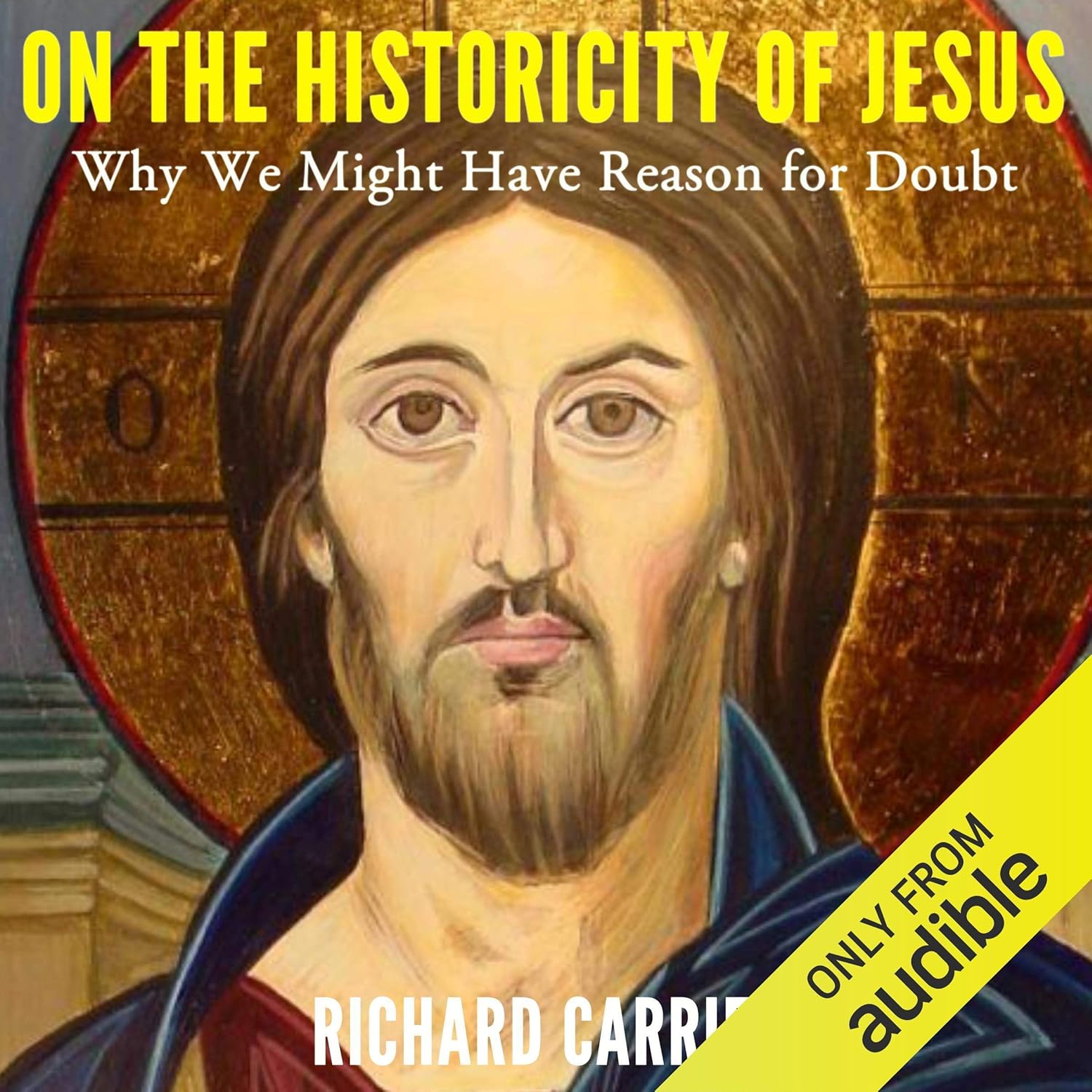 On the Historicity of Jesus: Why We Might Have Reason for Doubt    
	                
	            

                 
                        Audible Audiobook 
                  
                        – Unabridged